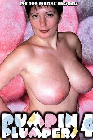 Pumpin' Plumpers 4
