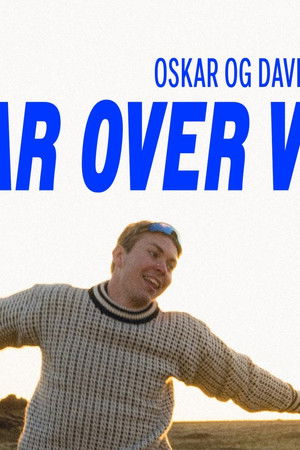 Oskar og David tar over verden