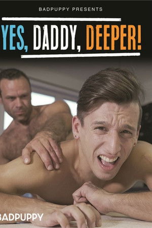 Yes, Daddy, Deeper!