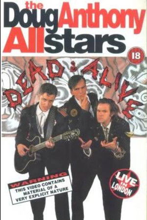 DAAS - Doug Anthony All Stars, Dead and Alive