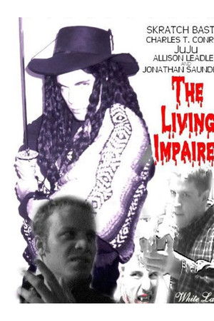 The Living Impaired