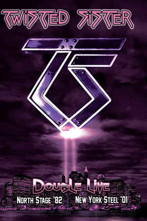 Twisted Sister: New York Steel '01