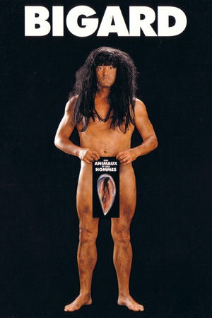 Bigard : Des Animaux et des Hommes