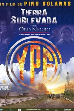 Tierra sublevada: oro negro