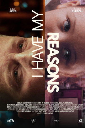 I Have My Reasons