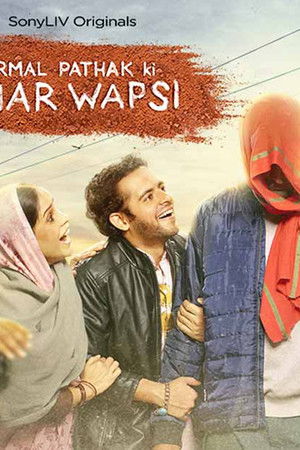 Nirmal Pathak Ki Ghar Wapsi