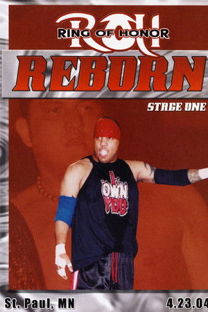 ROH: Reborn - Stage One