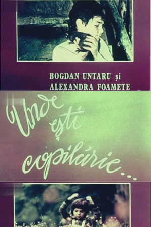 Unde ești, copilărie...