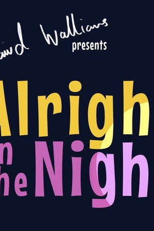 It'll be Alright on the Night