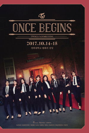 TWICE FANMEETING "ONCE BEGINS"