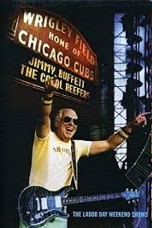 Jimmy Buffett: Live at Wrigley Field Double Header