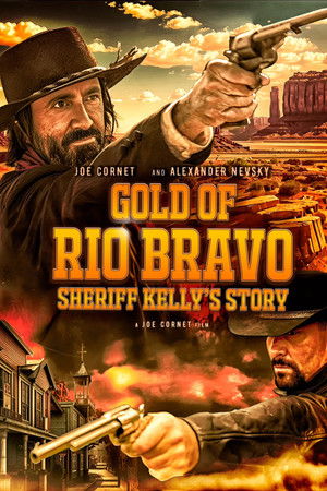 Gold of Rio Bravo: Sheriff Kelly's Story