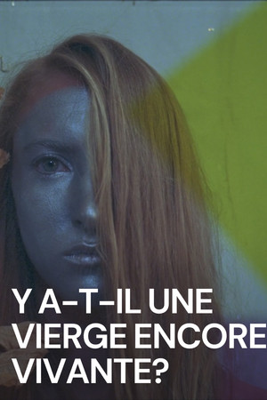 Y a-t-il une vierge encore vivante ?