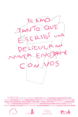 Te amo tanto que escribí una película para nunca enojarme con vos