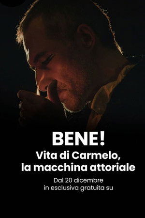 BENE! Vita di Carmelo, la macchina attoriale