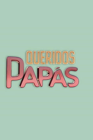 Queridos Papás