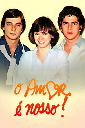 O Amor é Nosso!