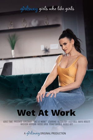 Wet At Work