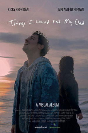 Things I Would Tell My Dad