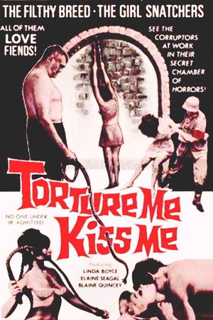 Torture Me, Kiss Me