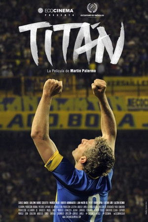 Titan, La Pelicula De Martin Palermo