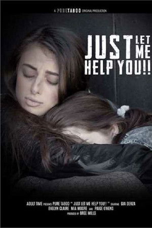 Just Let Me Help You