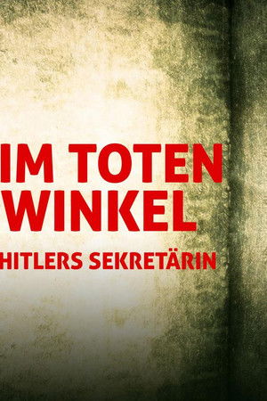 Im toten Winkel - Hitlers Sekretärin