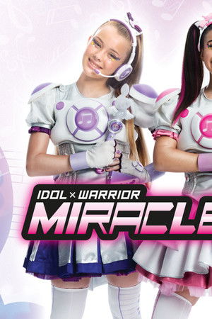 Idol × Warrior Miracle Tunes!