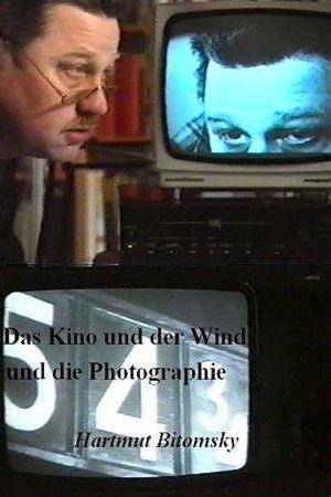 Das Kino und der Wind und die Photographie