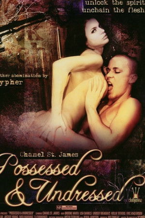 Possessed & Undressed