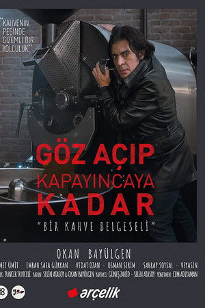 Göz Açıp Kapayıncaya Kadar