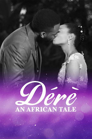 Dérè: An African Tale