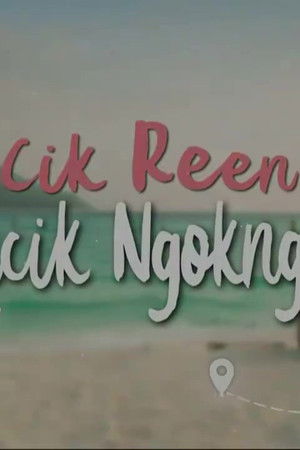 Cik Reen Encik Ngok Ngek