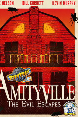 RiffTrax Live: Amityville - The Evil Escapes