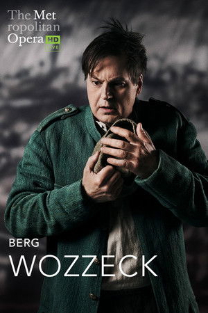 The Metropolitan Opera: Wozzeck
