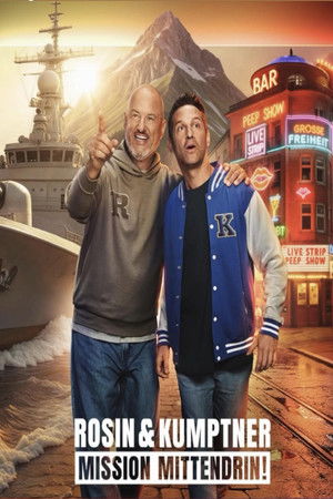 Rosin & Kumptner: Mission Mittendrin!