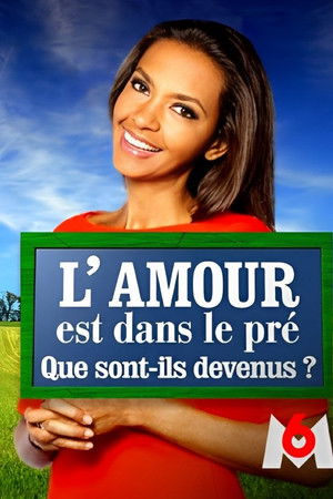 L'amour est dans le pré : que sont-ils devenus ?