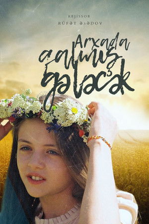 Arxada Qalmış Gələcək