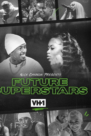 Nick Cannon Presents Future Superstars