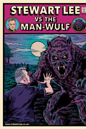Stewart Lee vs The Man-Wulf
