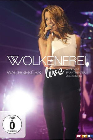 Wolkenfrei - Wachgeküsst live - aus dem Parktheater Augsburg