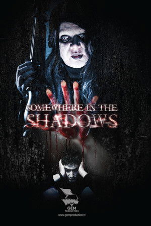Somewhere In The Shadows