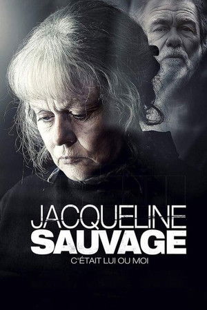 Jacqueline Sauvage - C'était lui ou moi
