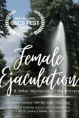 Female Ejaculation & Other Mysteries of the Universe