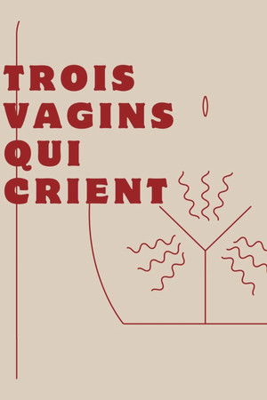 Trois vagins qui crient