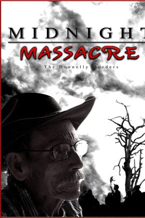 Midnight Massacre: The Donnelly Murders