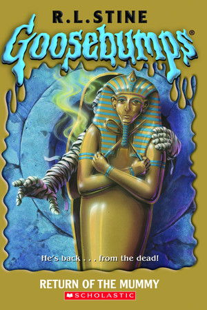 Goosebumps: Return of the Mummy