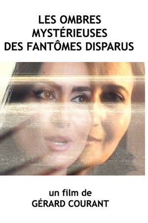 Les ombres mystérieuses des fantômes disparus