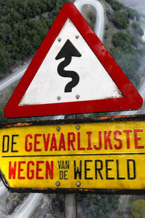 De Gevaarlijkste Wegen
