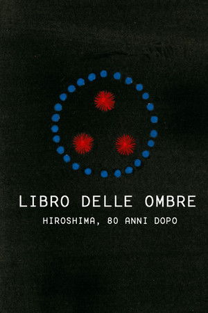 Libro delle ombre – Hiroshima, 80 anni dopo